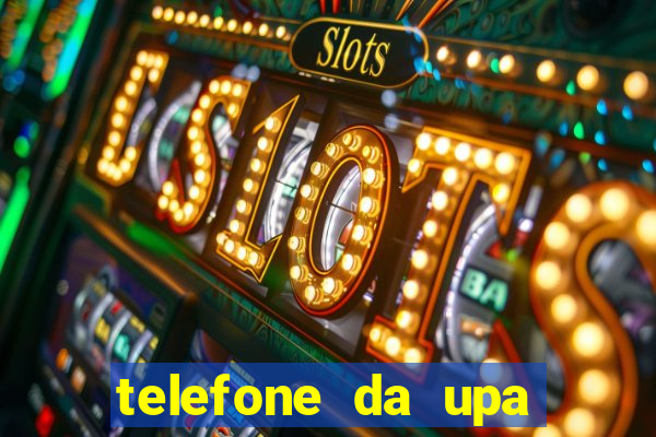 telefone da upa roberto santos